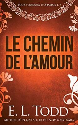 Le chemin de laTMamour (Pour toujours et A  jamais), Todd 9781791633455 New-,