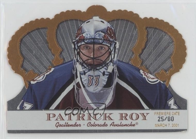 2000-01 Pacific Crown Royale Premiere Date 25/80 Patrick Roy #30 HOF 1o3
