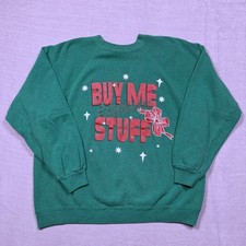 Vintage Hanes Sport Christmas Buy Me Expensive Stuff Green Sweatshirt XL