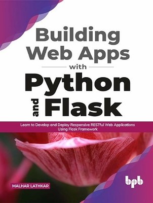 Malhar Lathkar Building Web Apps with Python and Flask (Taschenbuch)