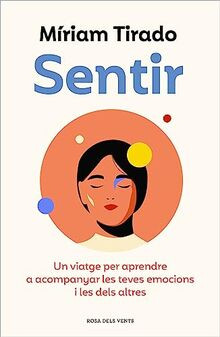 Sentir: Un viatge per aprendre a acompanyar les tev... | Buch | Zustand sehr gut