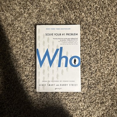 Who By Geoff Smart And Randy Street Signed Copy