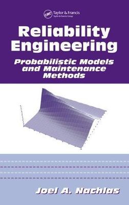 Reliability Engineering: Probabilistic Models and Maintenance Methods (Mechani..