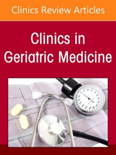 Sleep in the Elderly, An Issue of Clinics in Geriatric Medicine Volume 37-3