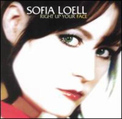 Right Up Your Face - Audio CD By Sofia Loell - VERY GOOD