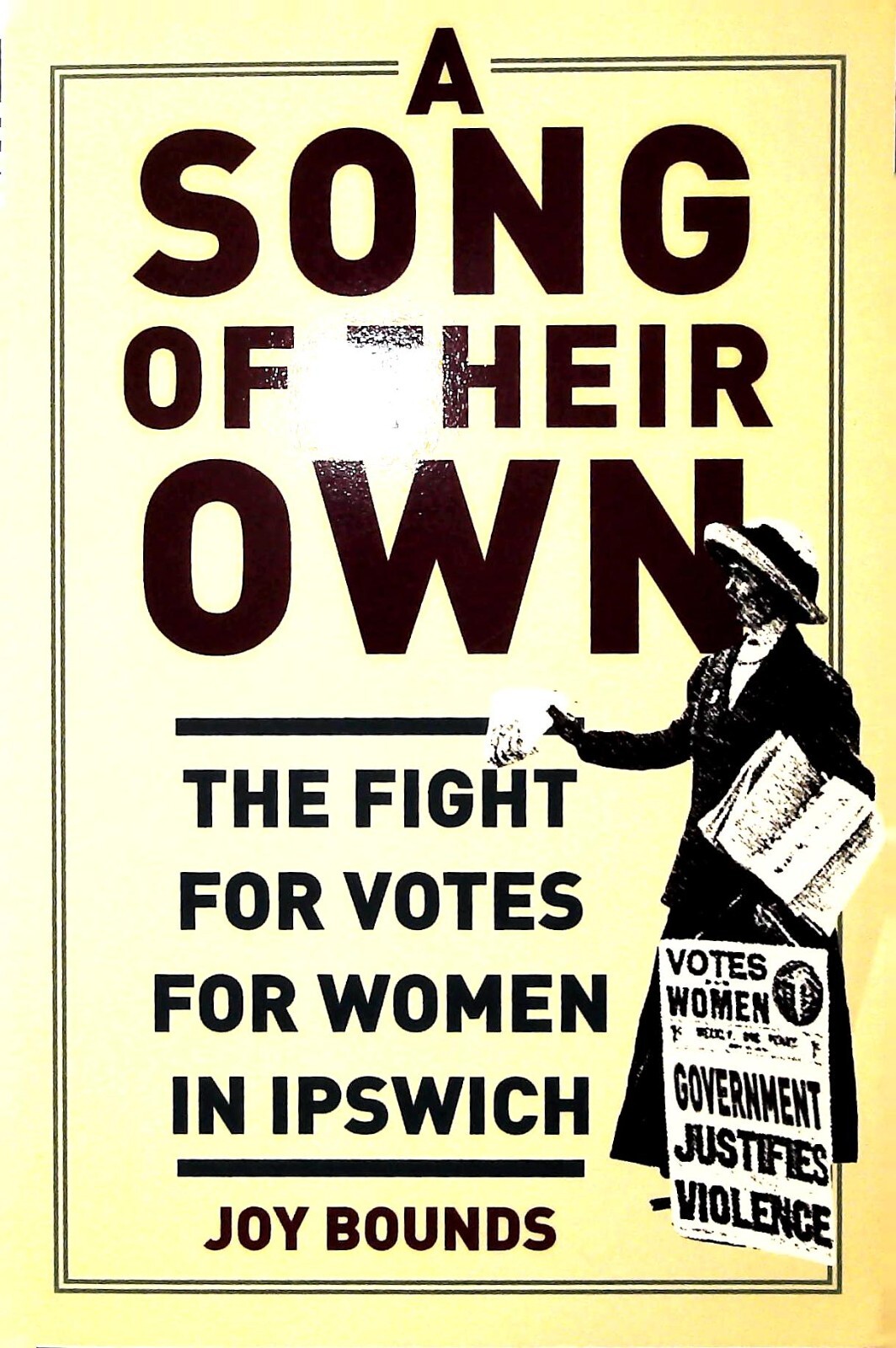Ipswich A Song of their Own: The Fight for Votes Women New Local History Book