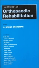 Handbook of Orthopaedic Rehabilitation Paperback S. Brent Brotzma