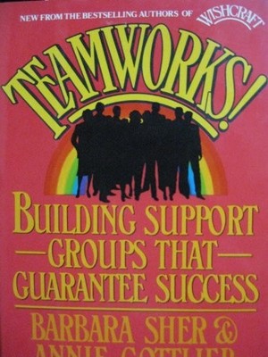Teamworks: Building Support Groups ..., Gottlieb, Annie