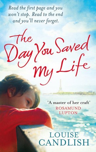 The Day You Saved My Life,Louise Candlish