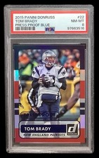 2015 donruss #22 tom brady; blue 12/99 proof holo PSA 8 (JERSEY# & COLOR MATCH)