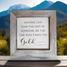 24" x 24" Proverb 11:27 Timber Wood Frame Custom Canvas Anyone Can Find the Dirt