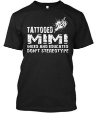 Tattooed Mimi T-Shirt Made in the USA Size S to 5XL