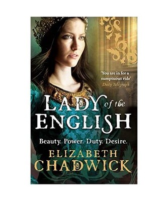 Lady Of The English, Elizabeth Chadwick