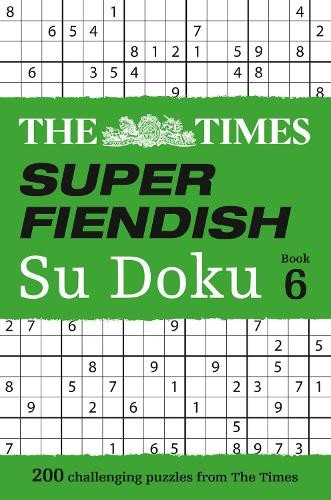The Times Super Fiendish Su Doku, книга 6 (в мягкой обложке) Times Su Doku (ИМПОРТ из Великобритании)