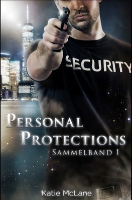 Personal Protections - Sammelband 1 | Katie McLane | Taschenbuch | 480 S. | 2020