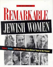 Remarkable Jewish Women: Rebels, Rabbis, and Other Women from Biblical Ti - GOOD