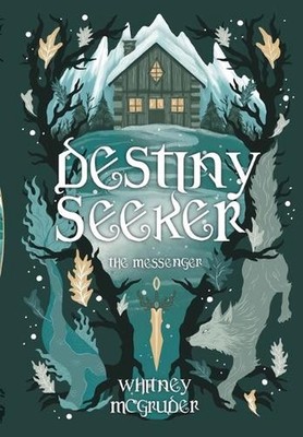 Destiny Seeker: The Messenger: The Messenger by Whitney O. McGruder Hardcover Bo