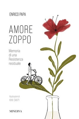Kiki Skipi Enrico Pap Amore zoppo. Memoria di una Resistenza residual (Hardback)