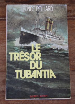 LE TRESOR DU TUBANTIA - LEONCE PEILLARD - ROBERT LAFFONT - 1978 - SEHR GUTER ZUSTAND