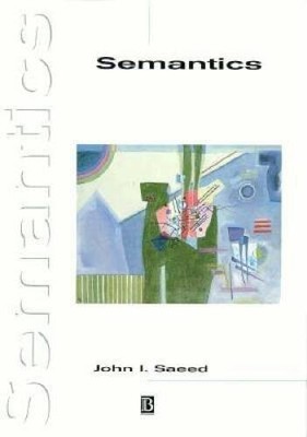 Semantics (Introducing Linguistics) - Paperback By Saeed, John I. - GOOD