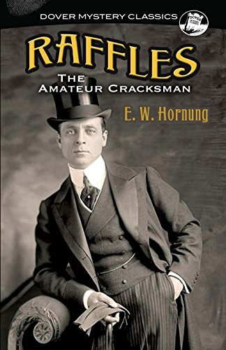 Raffles: The Amateur Cracksman (Dover Mystery Classics).by Hornung New**