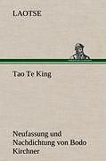 Thumbnail - Tao Te King. Nachdichtung Von Bodo Kirchner | Buch | 9783847269830