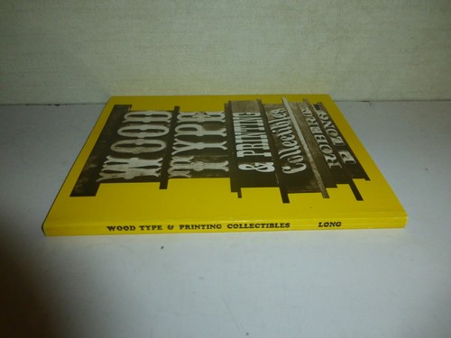 Wood Type and Printing Collectibles First Edition Edition, Robert P. Long,PB,341 - Imagen 3 de 10