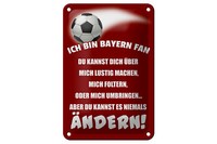 Blechschild Spruch 12X18 Cm Ich Bin Bayern Fan FußBall Deko Schild