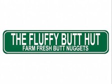 The Fluffy Butt Hut Farm Fresh Butt Nuggets Sign - Chicken Coop Rustic Street...