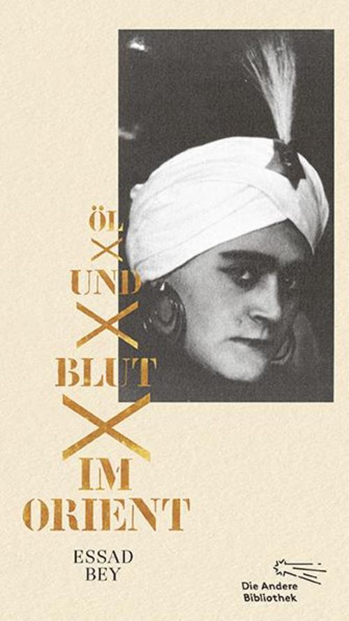 Öl Und Blut Orient, Essad Bey
