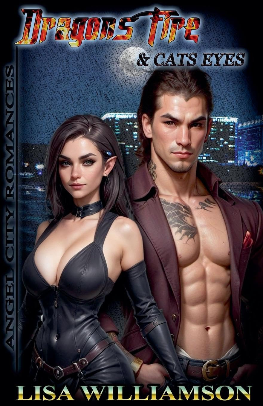 Lisa Williamson Dragon Fire and Cat's Eyes: 4 (Angel City Romances) (Tascabile)