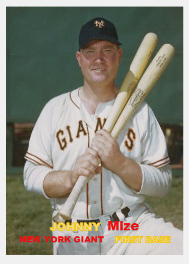 JOHNNY MIZE 57B### BUY 5 GET 1 FREE ### or 30% OFF 12 OR MORE