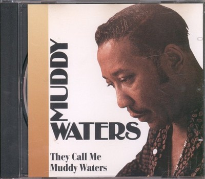 Muddy Waters They Call Me Muddy Waters CD Europe That's Blues 1990 TB005