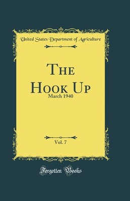The Hook Up, Vol. 7: March 1940 (Classic Reprint)