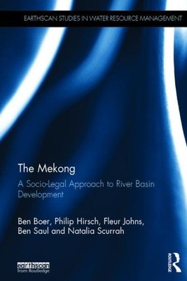 Mekong : A Socio-Legal Approach to River Basin Development, Hardcover by Boer...