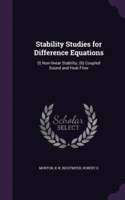 Morton - Stability Studies for Difference Equations  I Non-linear St - X555z