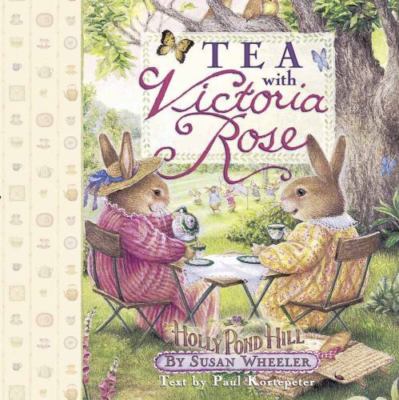 Tea with Victoria Rose by Wheeler, Susan