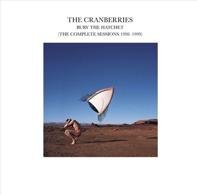 CRANBERRIES THE BURY THE HATCHET