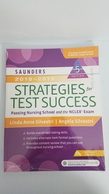 Saunders 2018-2019 Strategies for Test Success: Passing Nursing School and t...