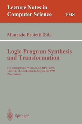 Logic Program Synthesis and Transformation Maurizio Proietti