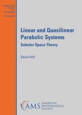 Linear and Quasilinear Parabolic Systems: Sobolev Space Theory by David Hoff (En