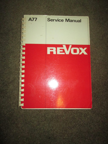 Rare  Revox A77 Reel to Reel Service Manual