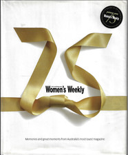 Australian Women's Weekly - 75 Years - Memories & Great Moments ; Katie Eckberg