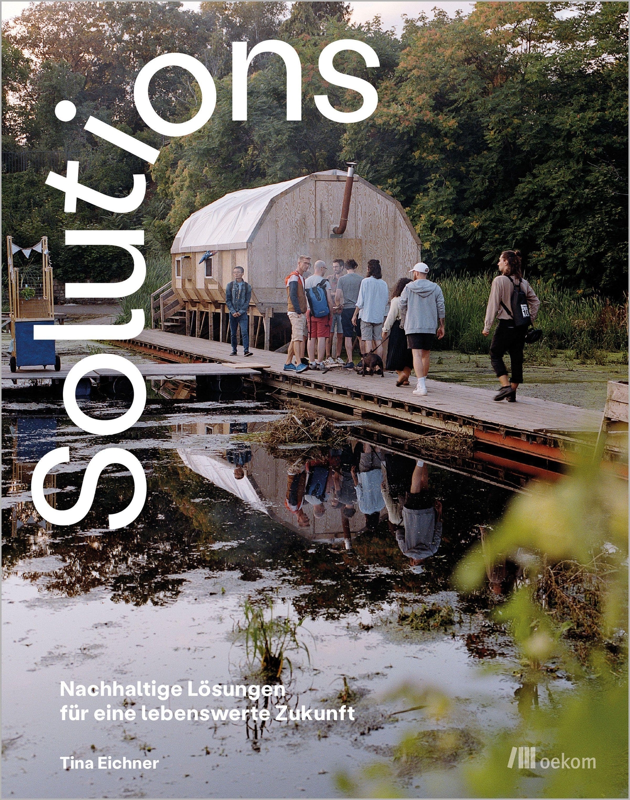 Thumbnail - Tina Eichner | Solutions | Buch | Deutsch (2021) | 224 S. | Oekom