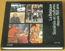 La Belgique - Sociétés et cultures depuis 150 ans (1830-... | Buch | Zustand gut