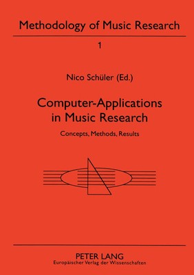 Computer-Applications in Music Research | Concepts, Methods, Results | Schüler
