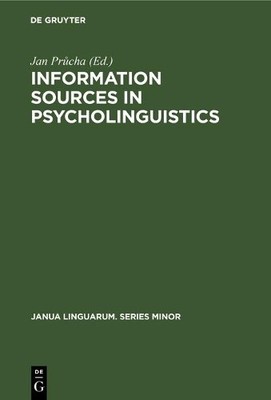 Jan Průcha Information sources in psycholinguist (Gebundene Ausgabe) (US IMPORT)