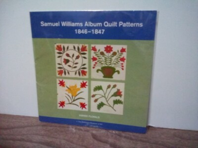 Samuel Williams Album Quilt Patterns Varied Florals 4 Patterns
