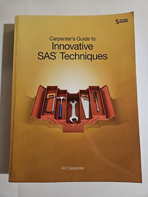 Carpenter's Guide to Innovative SAS Techniques, Paperback by Carpenter, Art