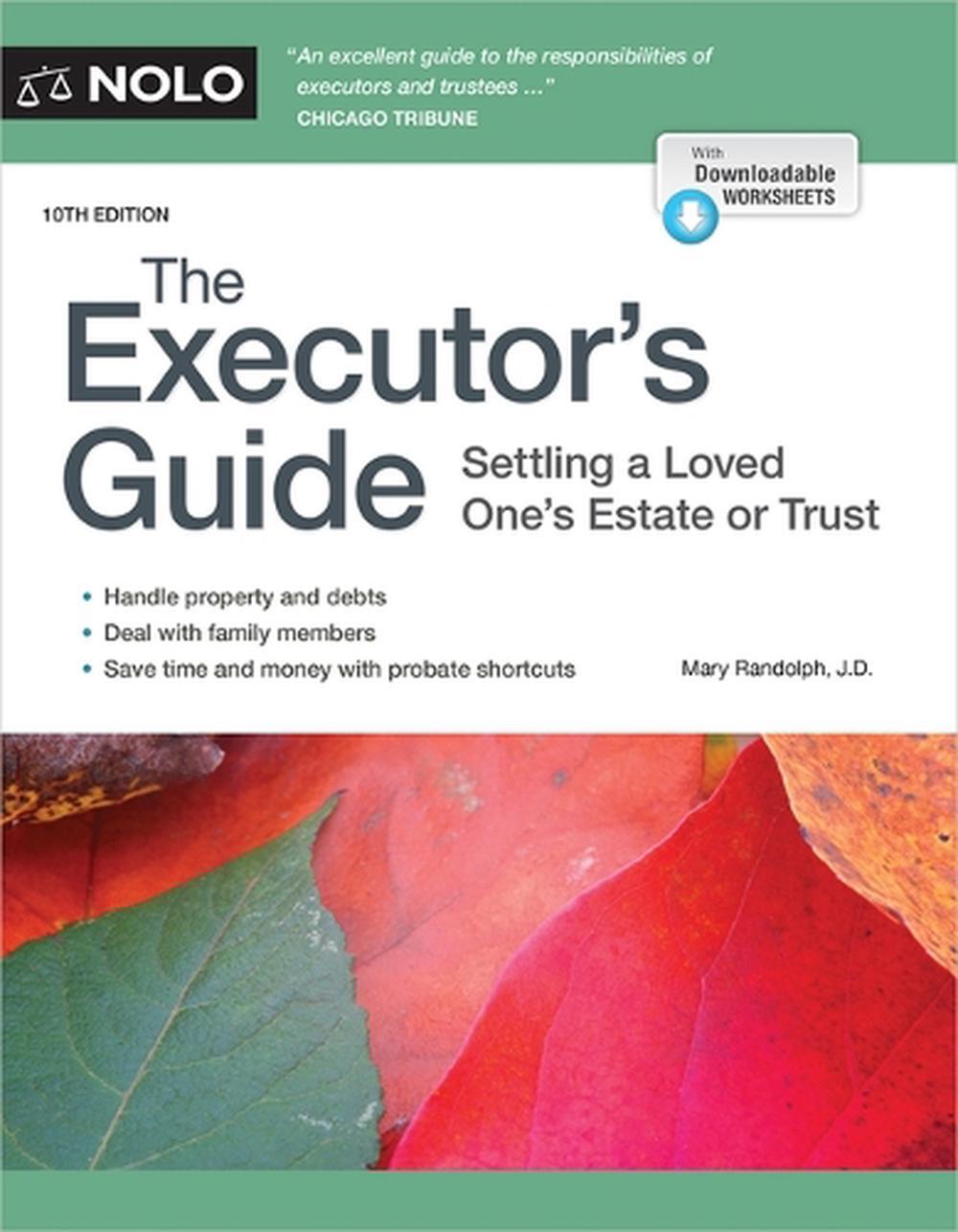 The Executor's Guide: Settling a Loved One's Estate or Trust by Mary Randolph Pa